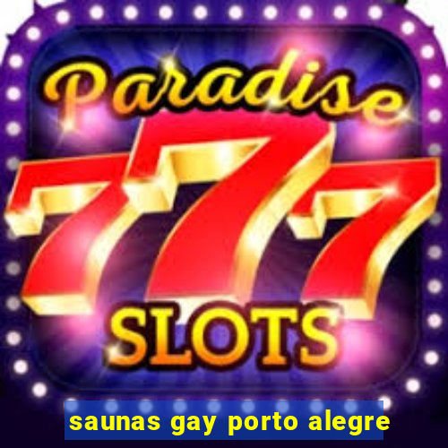 saunas gay porto alegre